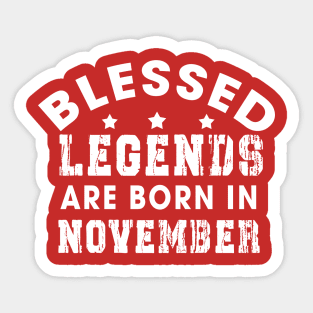 Blessed Legends Are Born In November Funny Christian Birthday Sticker